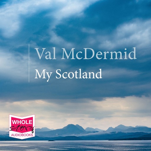 My Scotland, Val McDermid