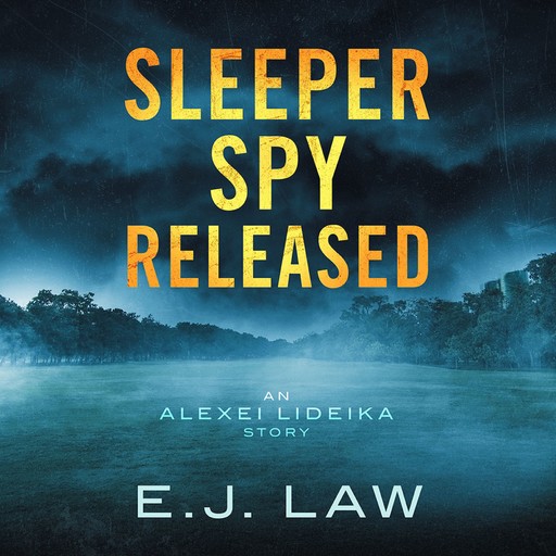 Sleeper Spy Released, E.J. Law