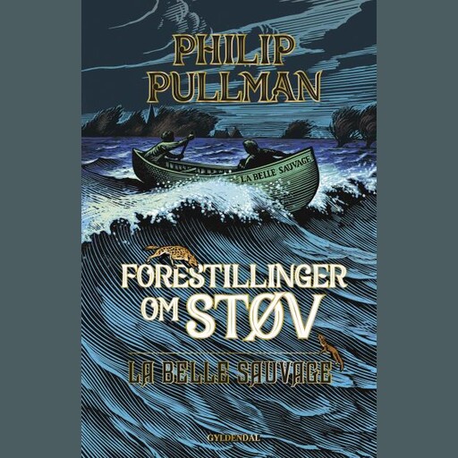Forestillinger om Støv 1 - La Belle Sauvage, Philip Pullman