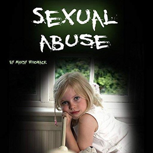 Sexual Abuse, Mandy Whomack