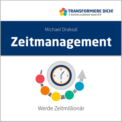 Zeitmanagement, Michael Draksal