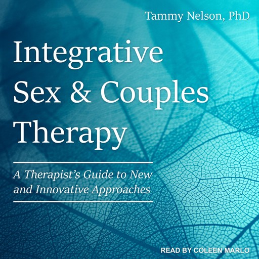 Integrative Sex & Couples Therapy, Tammy Nelson