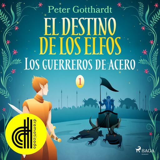 El destino de los elfos 1: Los guerreros de acero - Dramatizado, Peter Gotthardt