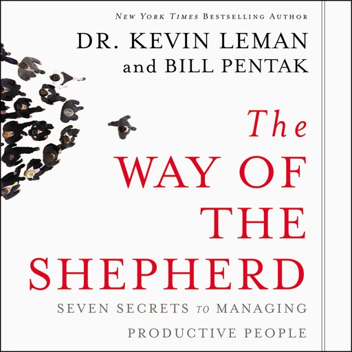The Way of the Shepherd, Kevin Leman, William Pentak