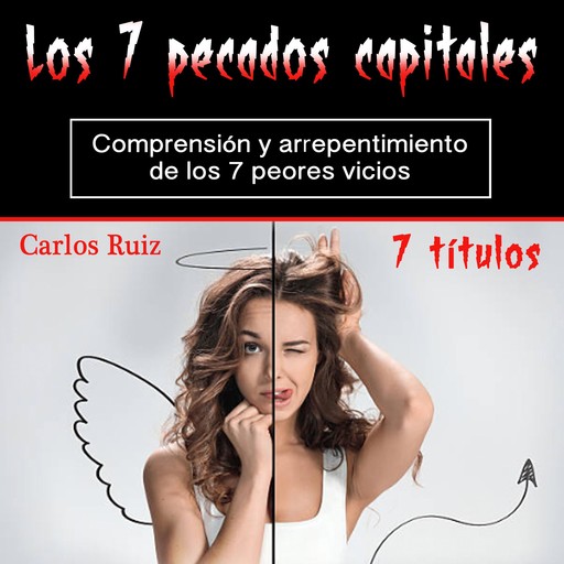 Los 7 pecados capitales, Carlos Ruiz