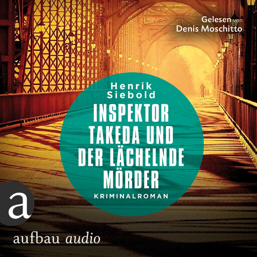Inspektor Takeda und der lächelnde Mörder - Inspektor Takeda ermittelt, Band 3 (Ungekürzt), Henrik Siebold