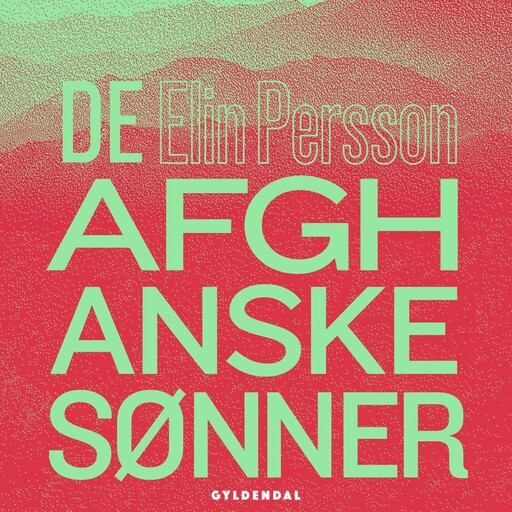 De afghanske sønner, Elin Persson