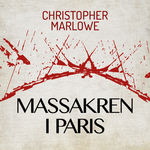 Massakren i Paris, Christopher Marlowe
