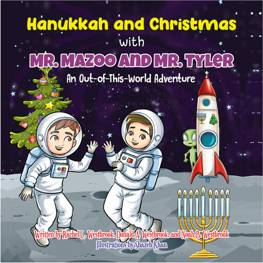 Hanukkah and Christmas with Mr. Mazoo and Mr. Tyler, Rachel L. Westbrook, Donald A. Westbrook, Noah B. Westbrook