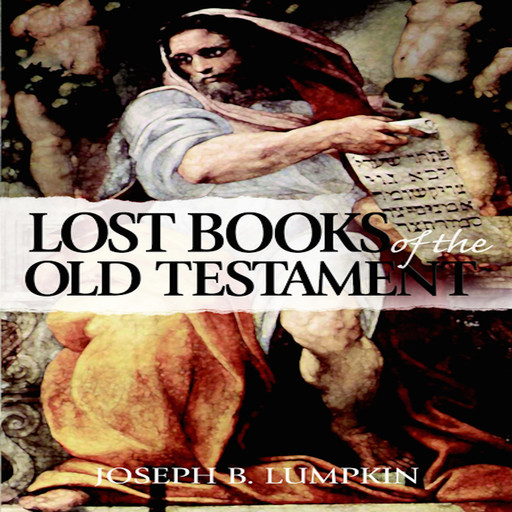 Lost Books of the Old Testament, Joseph Lumpkin