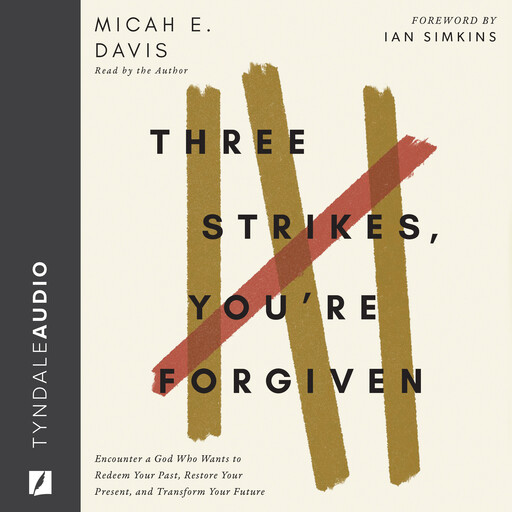 Three Strikes, You're Forgiven, Micah E. Davis