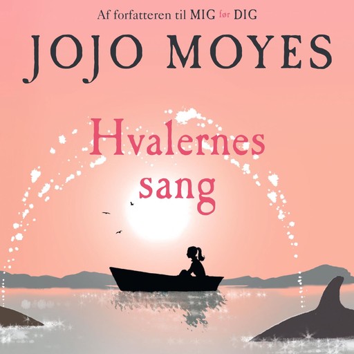 Hvalernes sang, Jojo Moyes