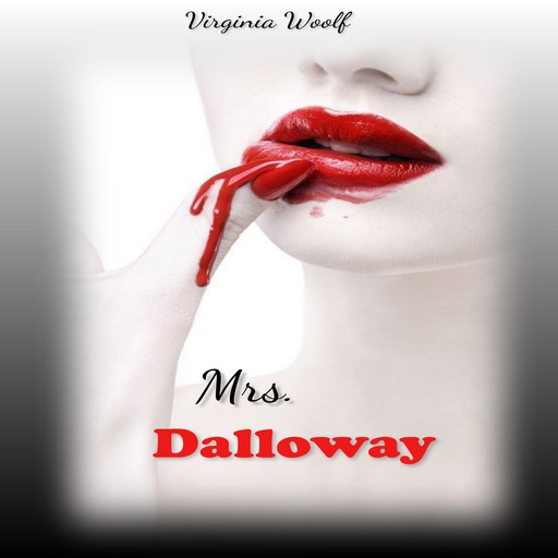 Mrs. Dalloway (Unabridged), Virginia Woolf