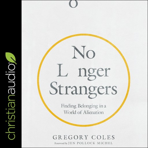 No Longer Strangers, Gregory Coles