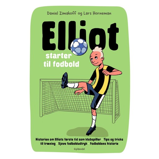 Elliot 1 - Elliot starter til fodbold, Daniel Zimakoff