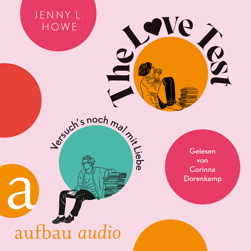 The Love Test - Versuch's noch mal mit Liebe, Jenny L. Howe