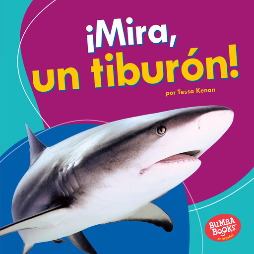 ¡Mira, un tiburón! (Look, a Shark!), Tessa Kenan