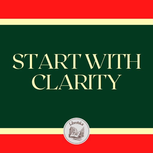 START WITH CLARITY, LIBROTEKA