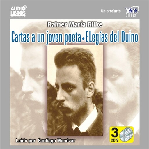 Cartas A Un Joven Poeta/Elegias Del Duino, Rainer Maria Rilke