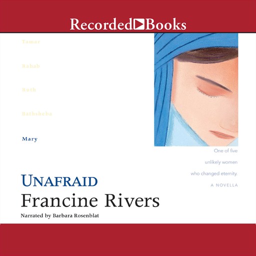 Unafraid, Francine Rivers