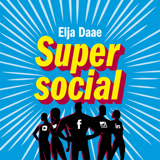 Super social media, Elja Daae