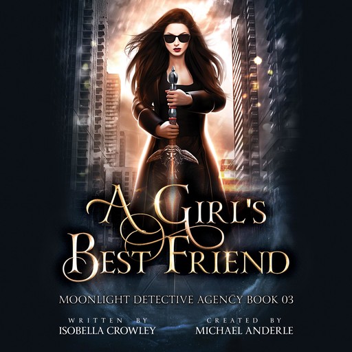 A Girl's Best Friend, Michael Anderle, Isobella Crowley