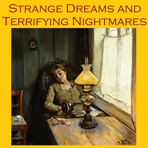 Strange Dreams and Terrifying Nightmares, Various Authors