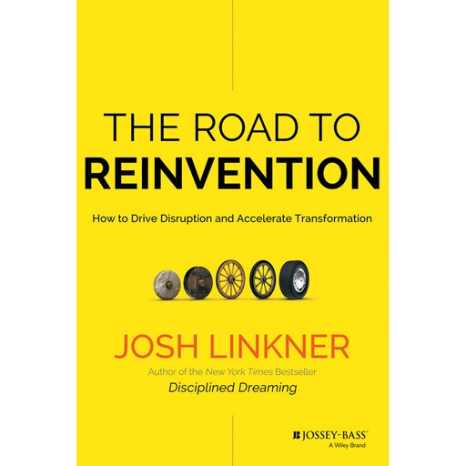 The Road to Reinvention, Josh Linkner