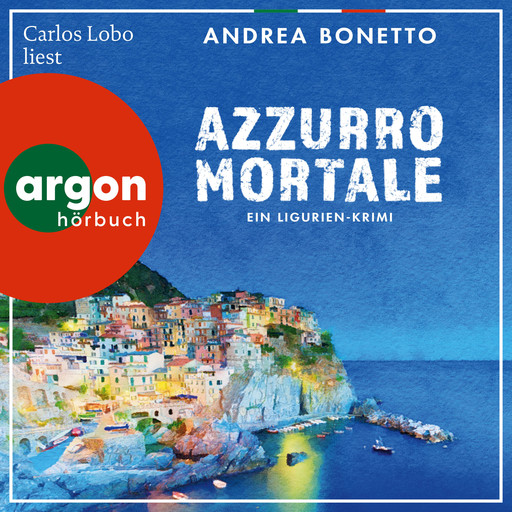 Azzurro mortale - Ein Fall für Commissario Grassi, Band 2 (Ungekürzte Lesung), Andrea Bonetto