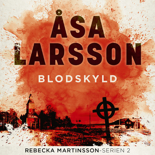 Blodskyld, Åsa Larsson