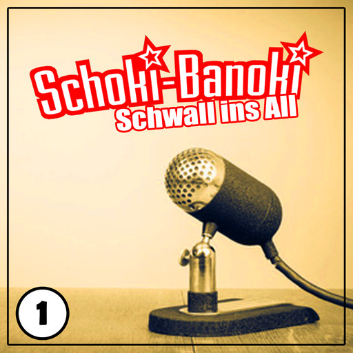Schoki-Banoki - Schwall ins All, Sascha Ehlert