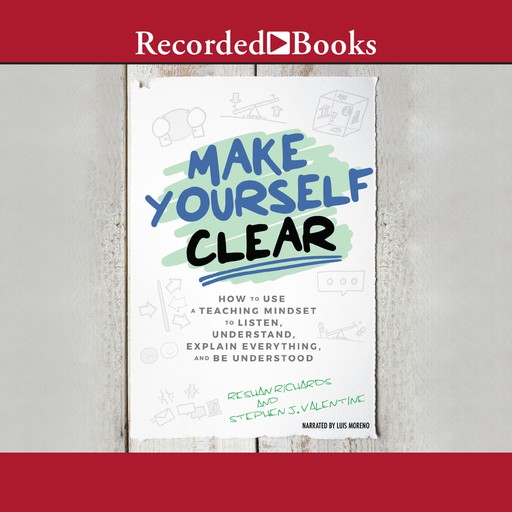 Make Yourself Clear, Stephen J. Valentine, Reshan Richards