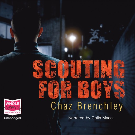 Scouting for Boys, Chaz Brenchley