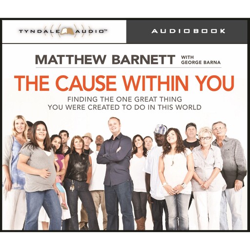 The Cause within You, Barna George, Matthew Barnett