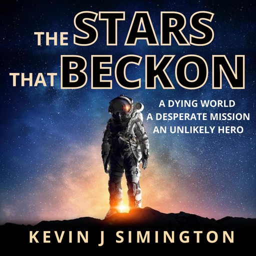 The Stars That Beckon, Kevin J Simington