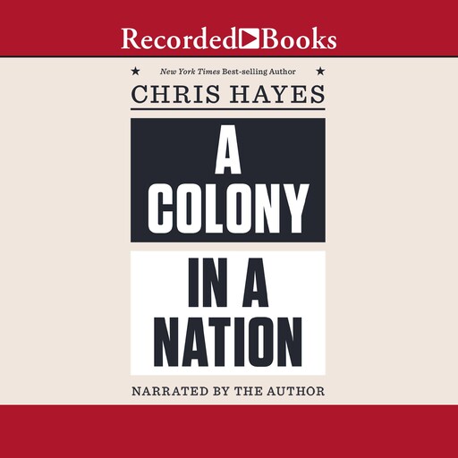 A Colony in a Nation, Chris Hayes