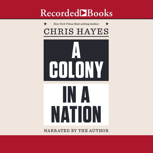A Colony in a Nation, Chris Hayes