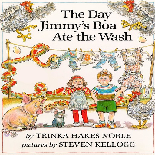 The Day Jimmy's Boa Ate the Wash, Trinka Hakes Noble