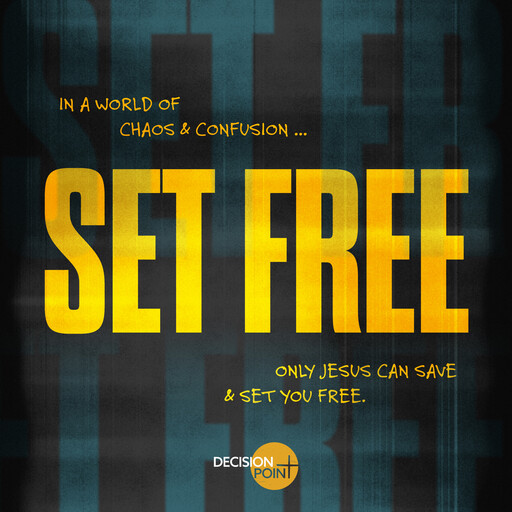 Set Free, Decision Point