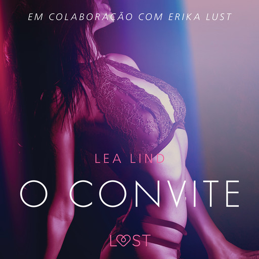 O convite - Conto erótico, Lea Lind