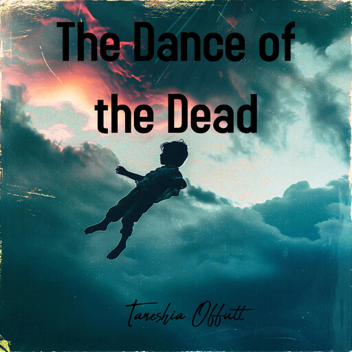 The Dance of the Dead, Taneshia Offutt