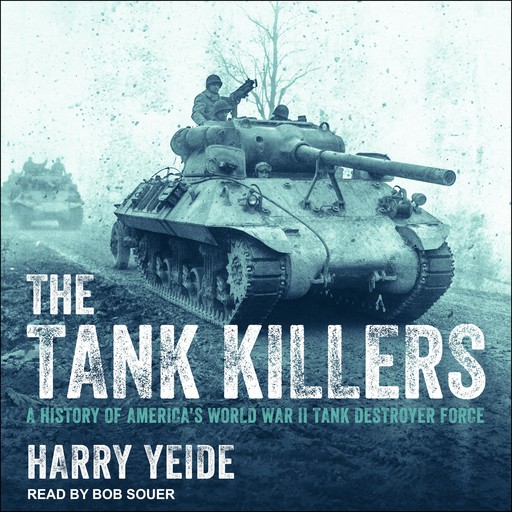 The Tank Killers, Harry Yeide