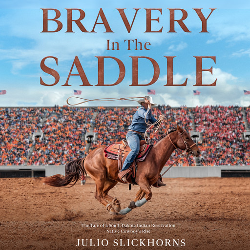 Bravery in the Saddle, Julio SlickHorns