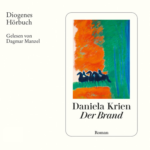 Der Brand (Ungekürzt), Daniela Krien