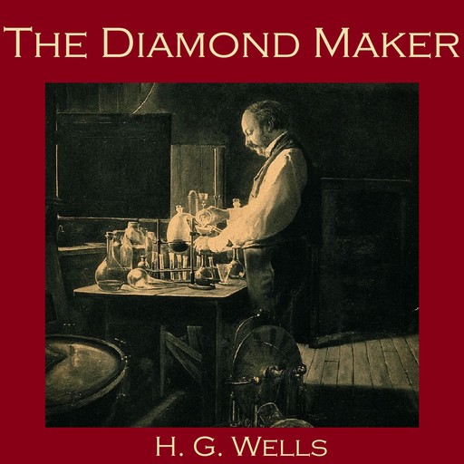 The Diamond Maker, Herbert Wells