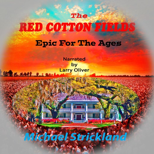The Red Cotton Fields, Michael Strickland