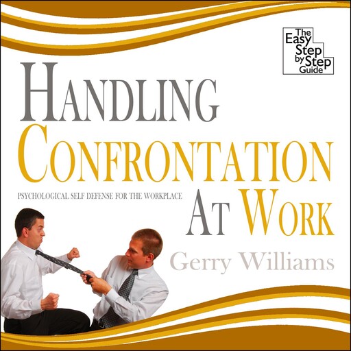 Handling Confrontation at Work, Gerry Williams