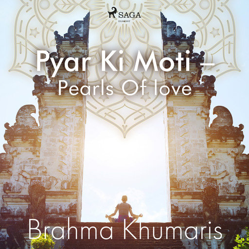 Pyar Ki Moti – Pearls Of love, Brahma Khumaris