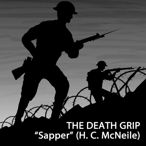 The Death Grip, H.C.McNeile