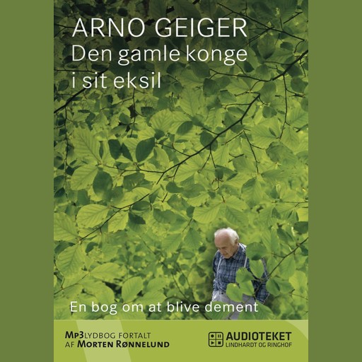 Den gamle konge i sit eksil, Arno Geiger